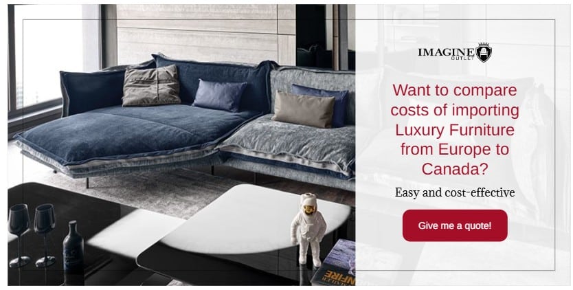 Import European luxury furniture to CANADA MC BTN AUTOR